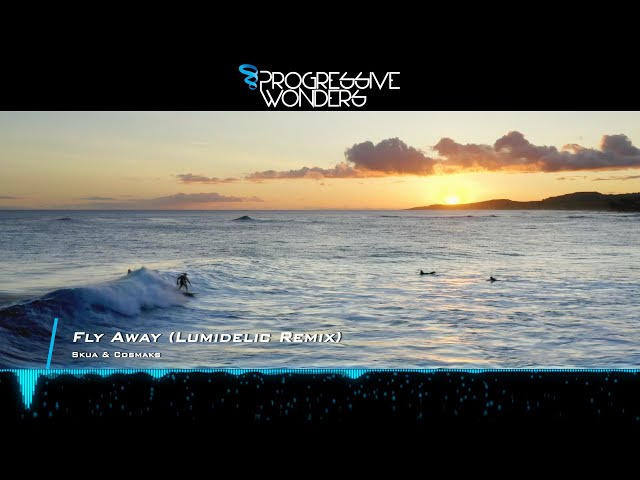 Skua & Cosmaks - Fly Away (Lumidelic Remix) [Music Video] [Soluna Music]