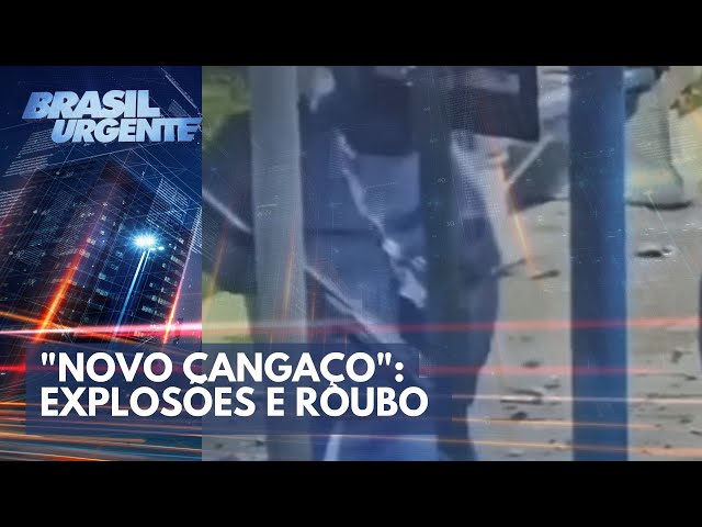"Novo Cangaço": Explosões, roubo e moradores assustados | Brasil Urgente