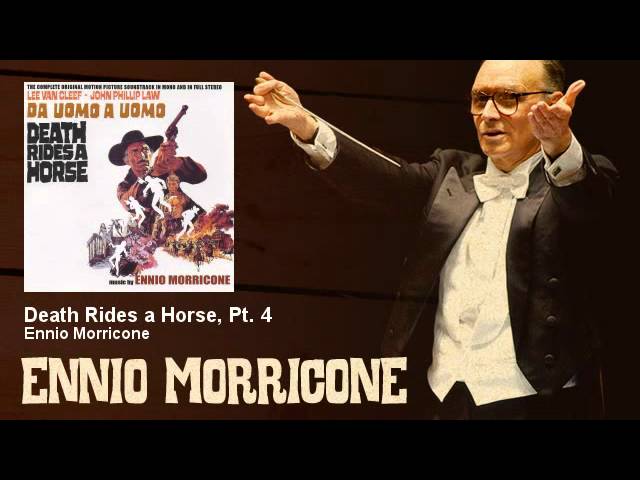 Ennio Morricone - Death Rides a Horse, Pt. 4 - Da Uomo A Uomo (1967)