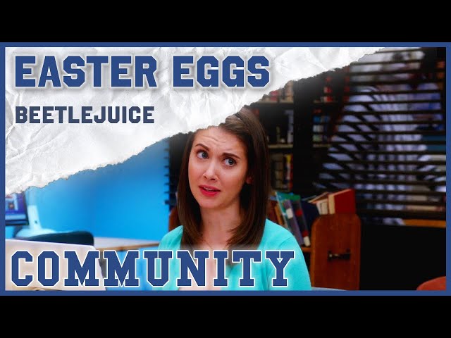 Easter Eggs | Beetlejuice | Community