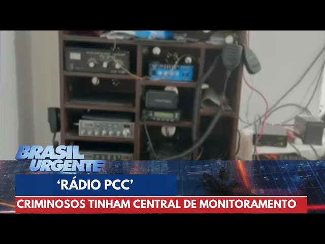 'Rádio PCC': criminosos usavam rádio e câmeras para monitorar policiais | Brasil Urgente