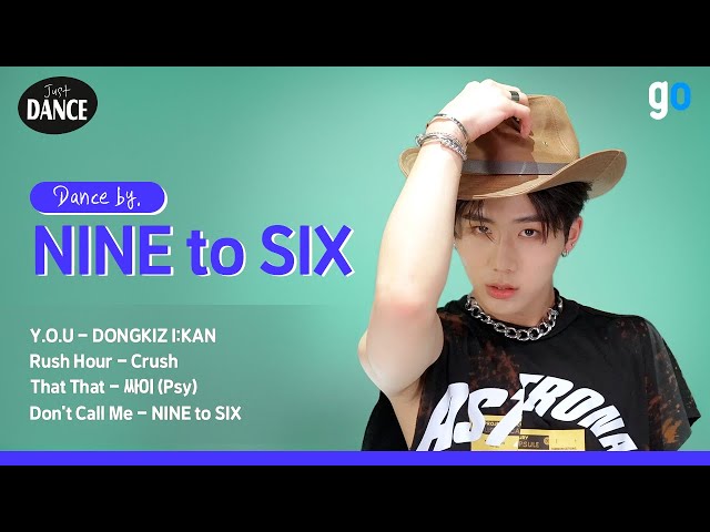 [4K] NINE to SIX 의 Just DANCE👨‍🎤 'Y.O.U'부터 'That That'까지 💙 | DONKGKIZ I:KAN, Crush, PSY | Cover