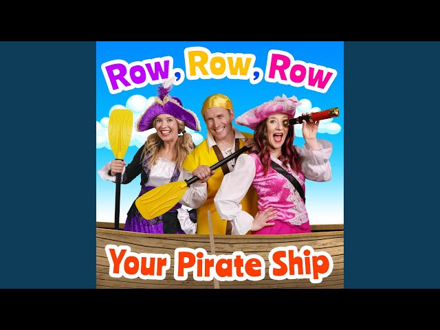 Row, Row, Row Your Pirate Ship