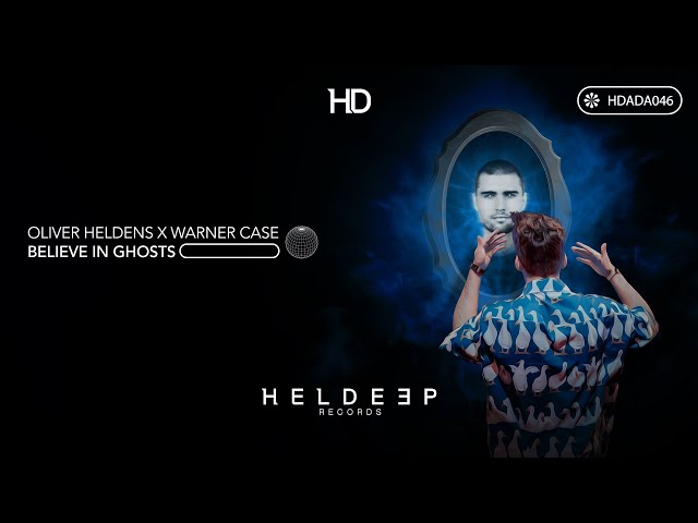 Oliver Heldens x warner case - Believe in Ghosts (Official Audio)