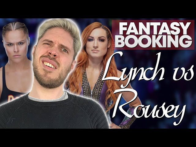 How Adam Would Book... Becky Lynch vs Ronda Rousey
