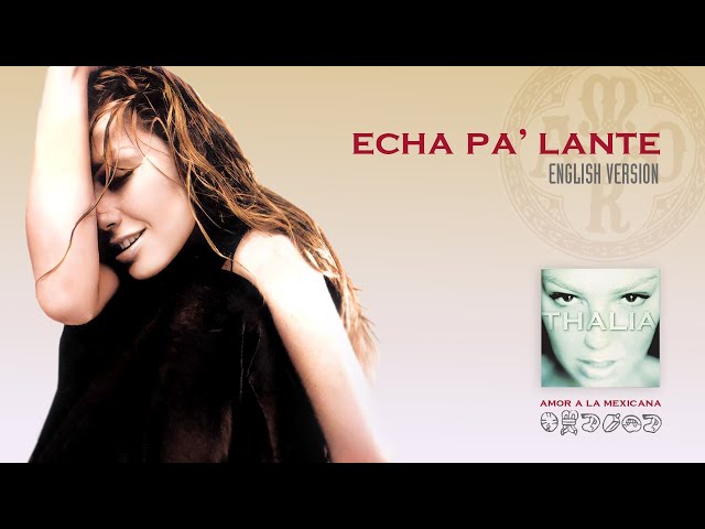 Thalia - Echa Pa'Lante (English Version)