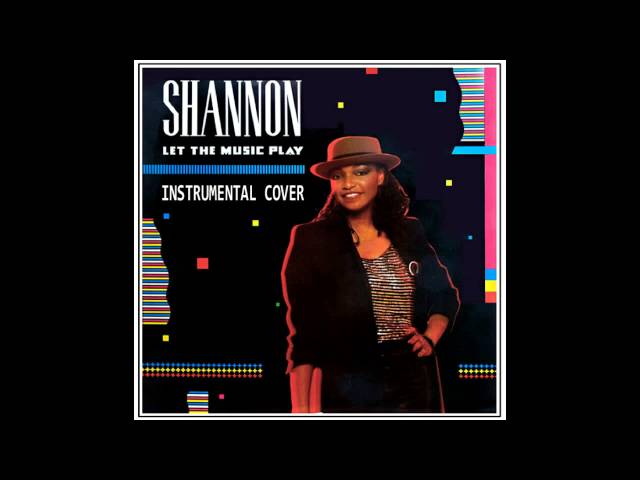 Shannon - Let The Music Play (Instrumental Cover)