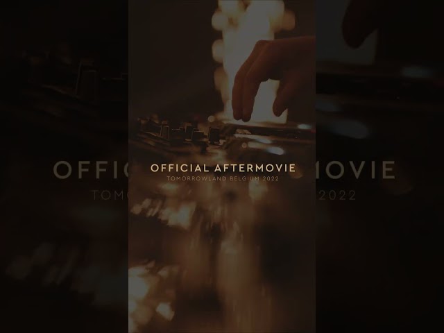 The Official Tomorrowland 2022 Aftermovie coming soon