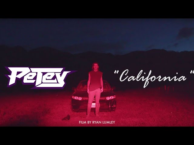 Petey - California (Official Video)