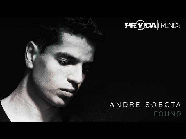 André Sobota - Found (Pryda Friends) [OUT NOW]