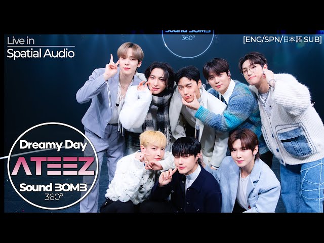 [SUB] [Sound BOMB 360˚] ATEEZ(에이티즈) '꿈날(Dreamy Day)' | 싸운드밤 삼육공 공간음향 라이브 | Spatial Audio 4K LIVE