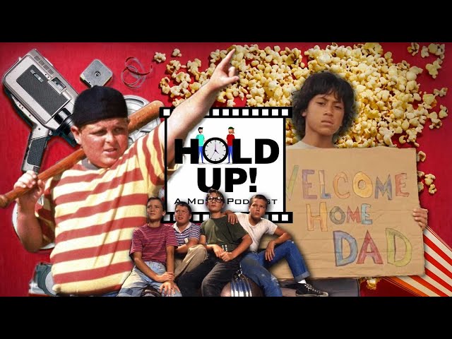 Hold Up! A Movie Podcast S2E9 "Stand By Me, Sandlot, Boy"