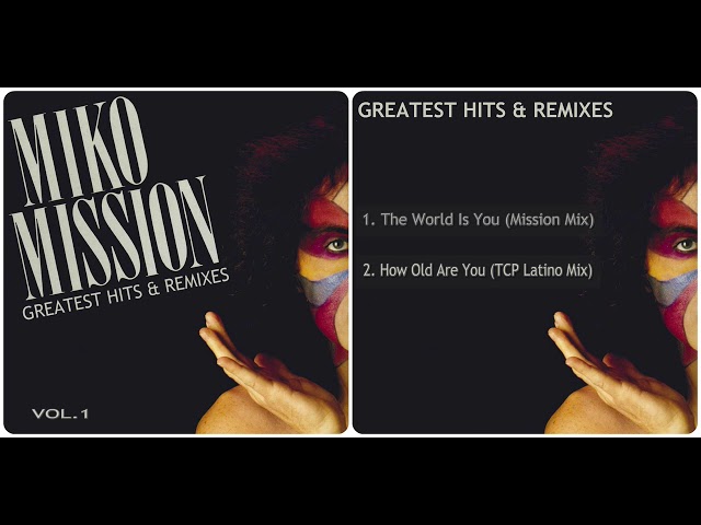 MIKO MISSION - Vol.1: Greatest Hits & Remixes