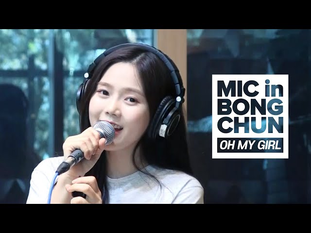 OH MY GIRL's MIC in BONGCHUN - SARR, BANANA ALLERGY MONKEY, Secret Garden, SSFWL / MBC RADIO