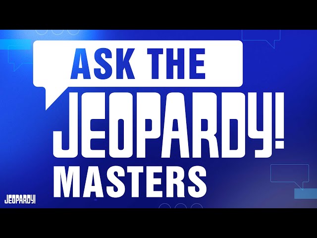 Mattea, James, and Amy Answer Your Questions! | Jeopardy! Masters | JEOPARDY!