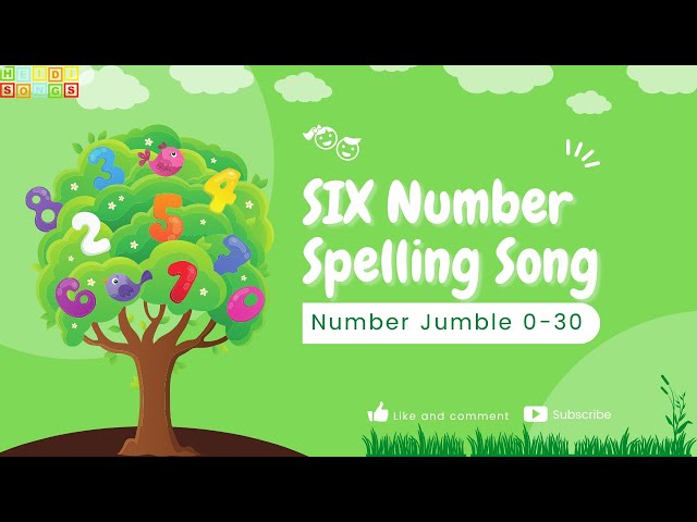 Six (Number Spelling Song) - From "Number Jumble 0-30"