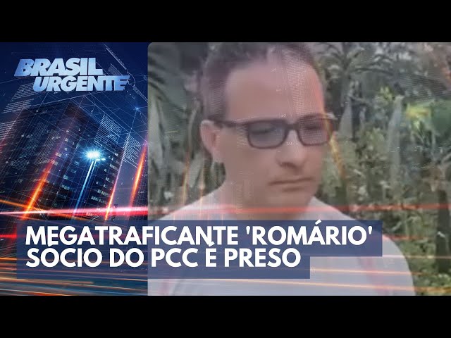 ACONTECEU NA SEMANA: Megatraficante 'Romário' sócio do PCC é preso na Colômbia | Brasil Urgente