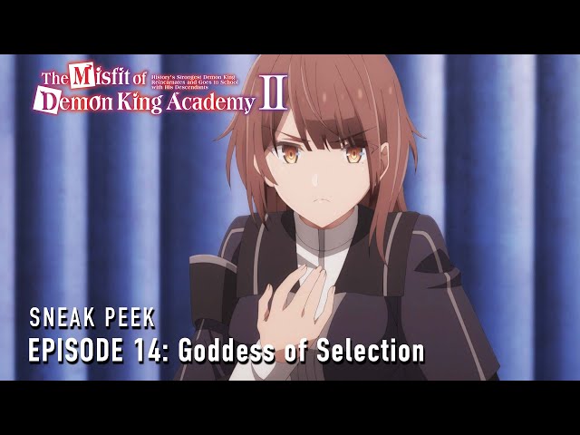 The Misfit of Demon King Academy II | Episode 14 Preview
