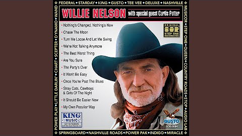Willie Nelson With Special Guest Curtis Potter (Original Step One Records Recordings)