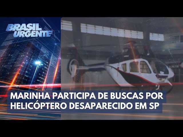 Marinha participa de buscas por helicóptero desaparecido no litoral de SP | Brasil Urgente