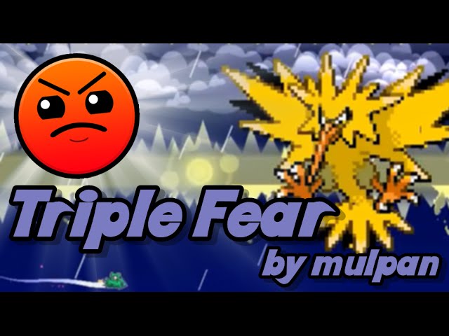 [Geometry dash] - 'Triple Fear' by mulpan(Me)