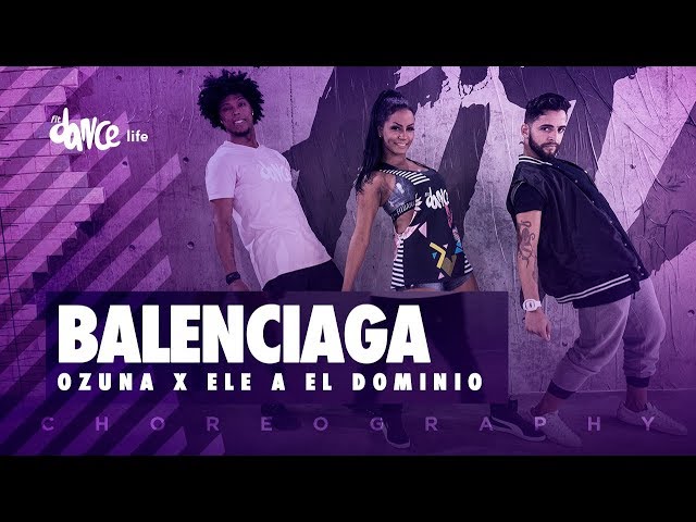Balenciaga - Ozuna X Ele A El Dominio | FitDance Life (Coreografía) Dance Video