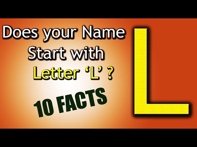 10 Facts about the People whose name starts with Letter 'L' | Personality Traits