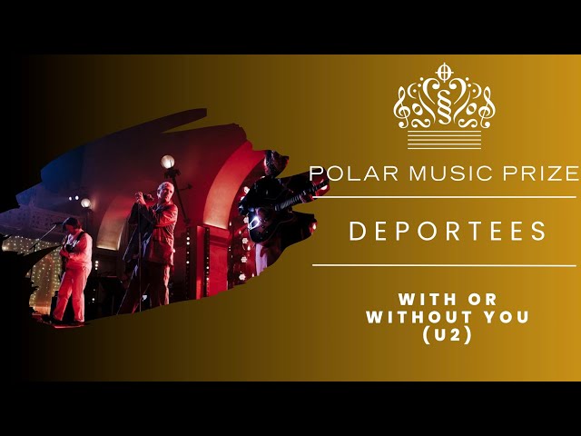 Deportees - With Or Without You (U2)