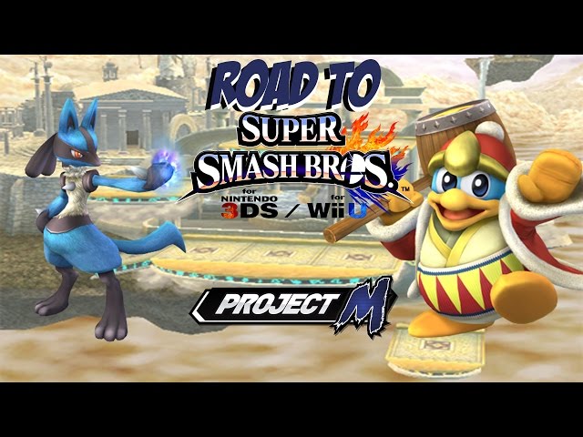 Road to Super Smash Bros. for Wii U and 3DS! [Project M: Lucario vs. DeDeDe]