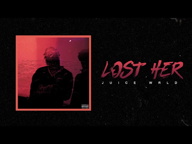 Juice WRLD "Lost Her" (Official Audio)