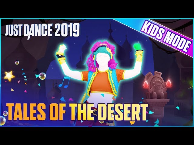 Just Dance 2019: Tales of the Desert (Kids Mode) | Official Track Gameplay [US]