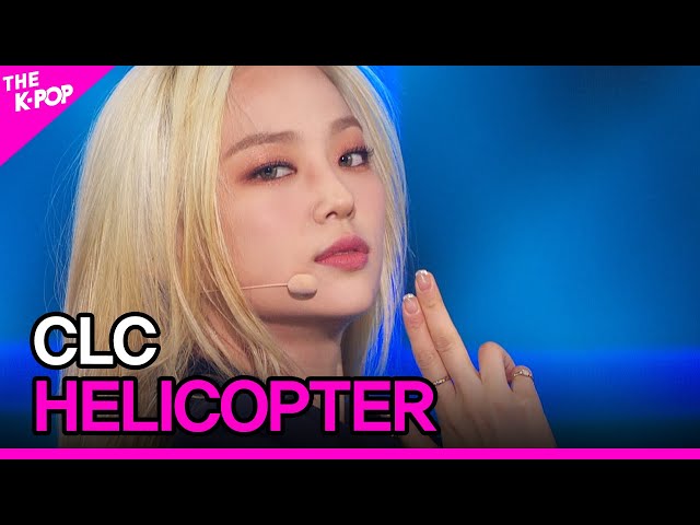 CLC, HELICOPTER (CrystaL Clear, HELICOPTER) [THE SHOW 200915]