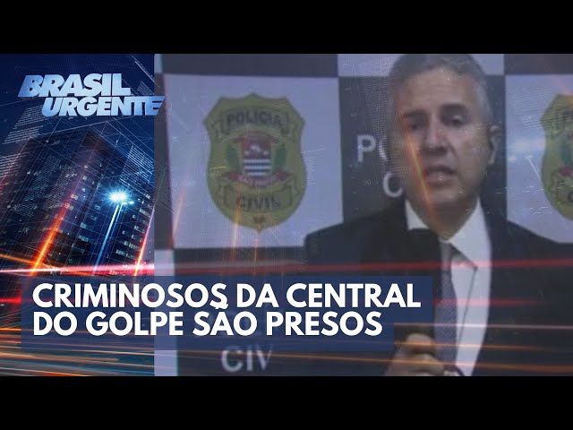 Diretor do Deic fala sobre golpistas que foram presos | Brasil Urgente