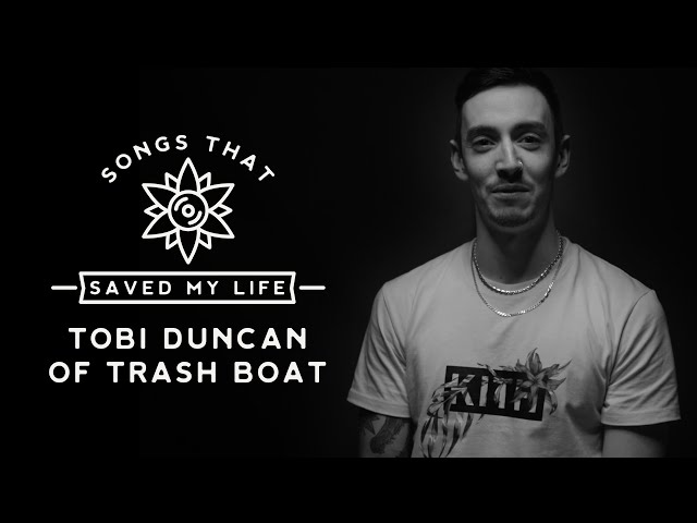 Songs That Saved My Life: Tobi Duncan of Trash Boat