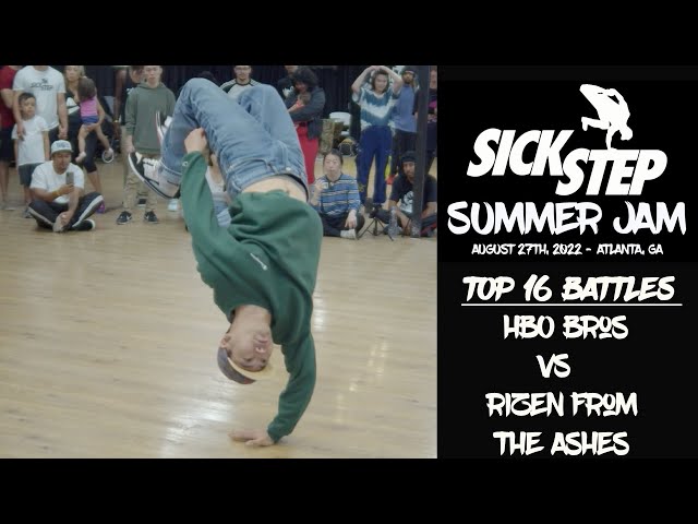 Sick Step Summer Jam 2022 Top 16 | HBO Bros Vs Rizen From The Ashes | Bboy Crumbs
