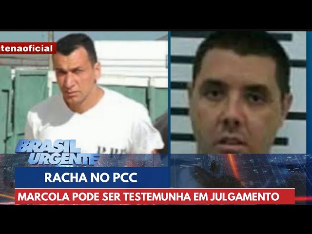 Racha no PCC: Marcola pode participar de julgamento de rival | Brasil Urgente