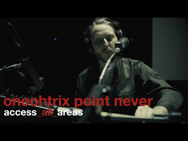 Oneohtrix Point Never - Access All Areas