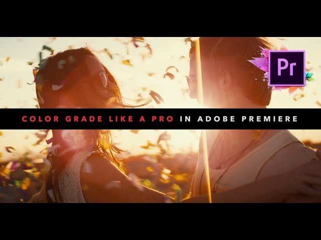 COLOR GRADE Like A PRO In Adobe Premiere Pro!