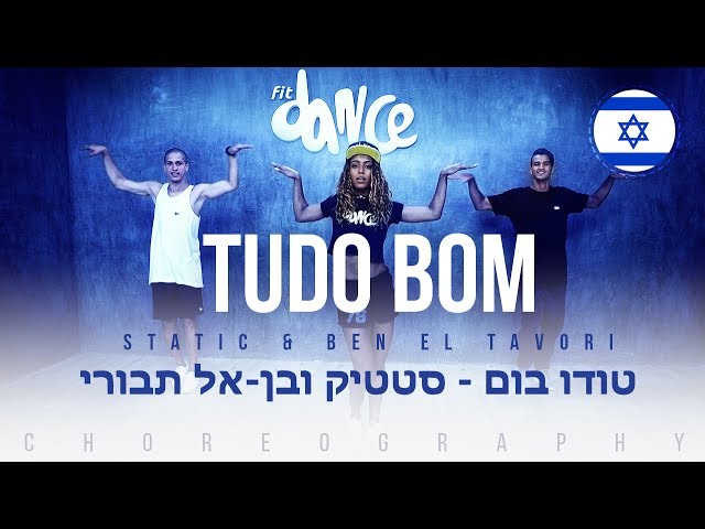 Tudo Bom - Static & Ben El Tavori (טודו בום ) | FitDance Life (Choreography) Dance Video