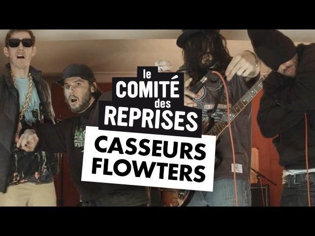 Casseurs Flowters " Fais Les Backs " - Comité Des Reprises - PV Nova et Waxx