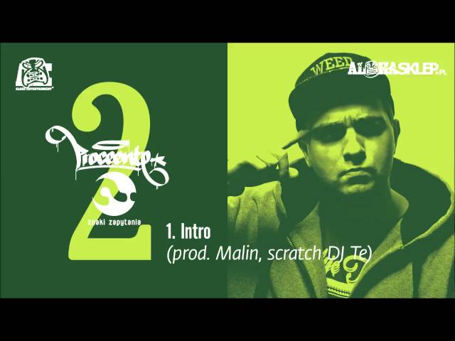 1. Proceente - Intro (prod. Malin, scratch DJ Te)