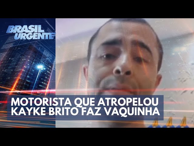 Motorista que atropelou Kayke Brito faz vaquinha para reforma de carro | Brasil Urgente