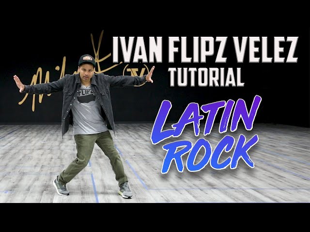 Latin Rock (Breaking/B-Boy Dance Tutorials) Ivan Flipz Velez | MihranTV (@MIHRANKSTUDIOS)