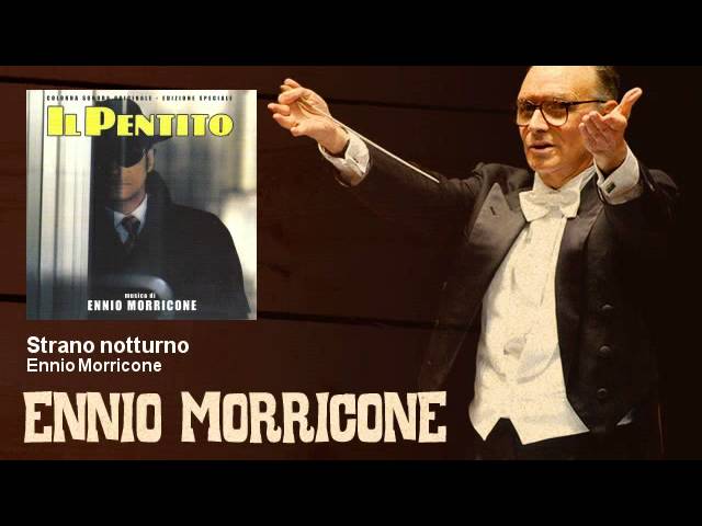 Ennio Morricone - Strano notturno - Il Pentito (1985)