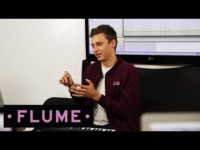 Flume - The Producer Disc: Writing Tracks