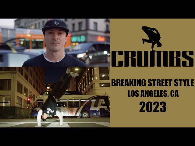 Pure Breaking Street Style in DTLA  | Crumbs | LA 2023