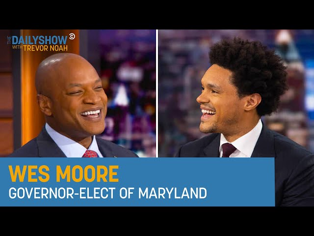 Wes Moore: “Pathways for Work, Wages, and Wealth for All Marylanders” | The Daily Show