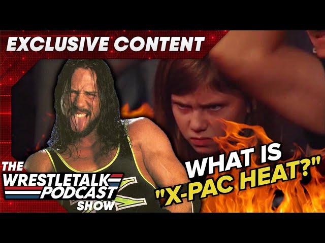 X-Pac Heat EXPLAINED! What does it REALLY mean? Adam Blampied & Luke Owen - EXCLUSIVE content!
