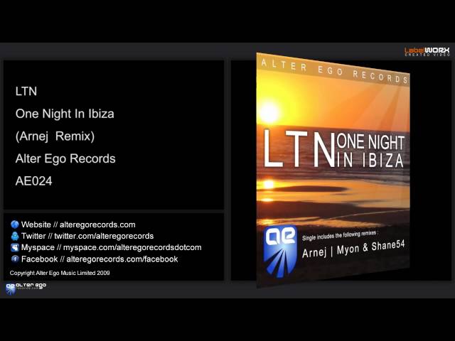 LTN - One Night In Ibiza (Arnej  Remix)