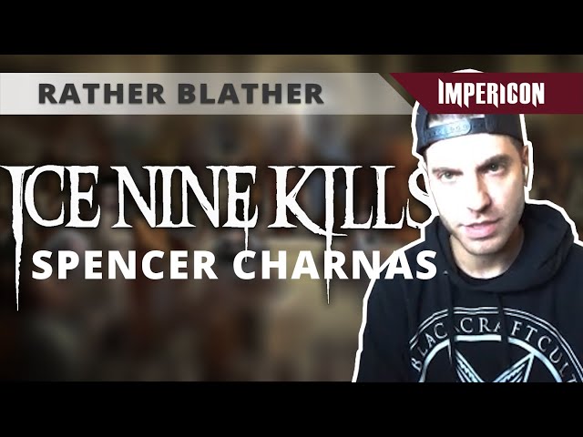 Spencer Charnas from Ice Nine Kills | Rather Blather